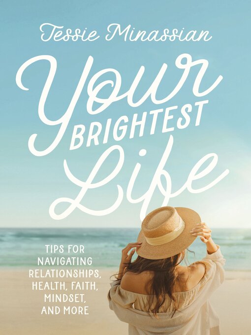 Title details for Your Brightest Life by Jessie Minassian - Available